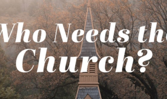 Who Needs the Church?